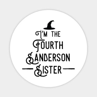 I'm the Fourth Sanderson Sister Magnet